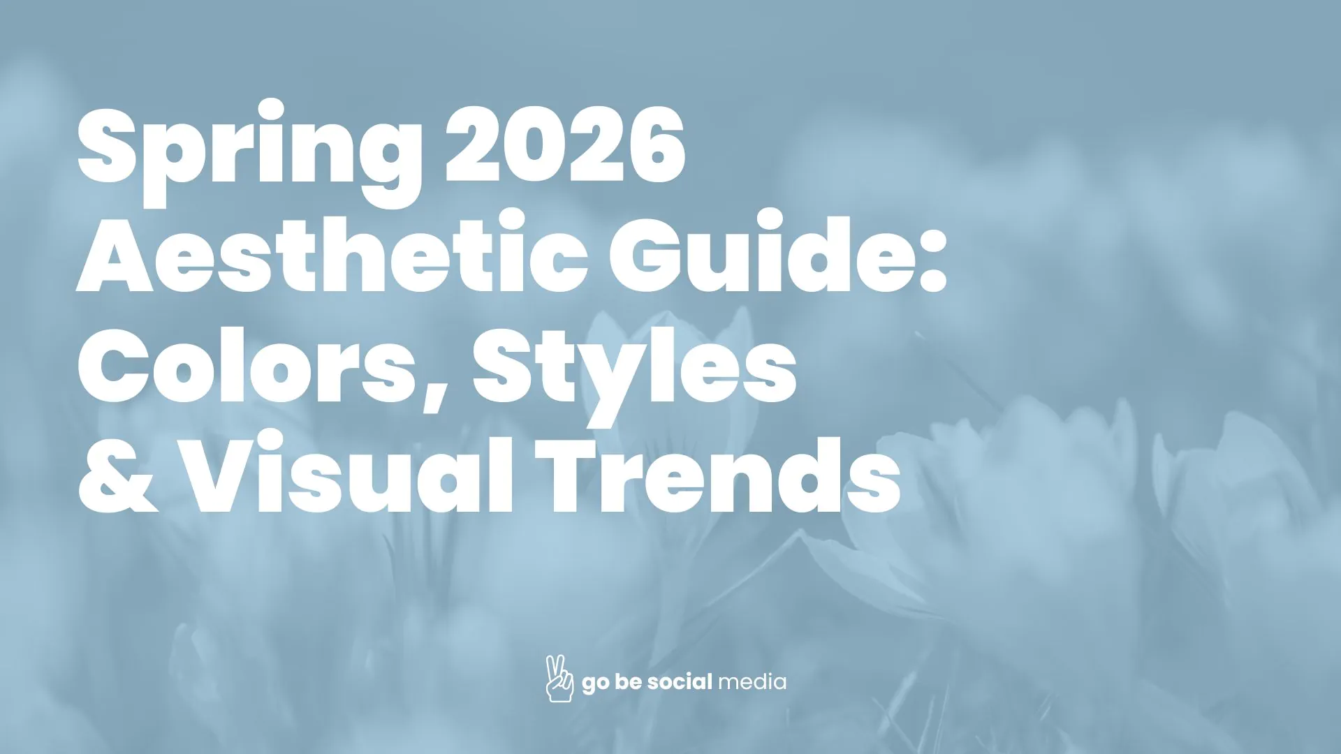 Spring 2026 Aesthetic Guide: Colors, Styles & Visual Trends
